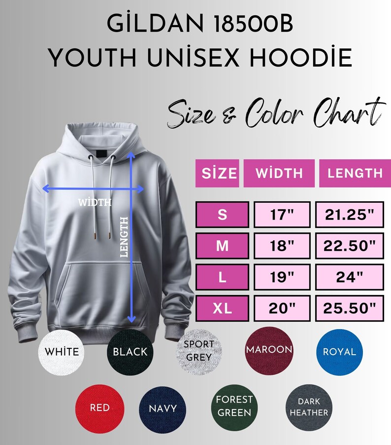 May include: A white Gildan 18500B youth unisex hoodie with a size and color chart. The chart shows sizes S-XL with width measurements from 17" to 20" and lengths from 21.25" to 25.50". Available colors include white, black, sport grey, maroon, royal, red, navy, forest green, and dark heather.