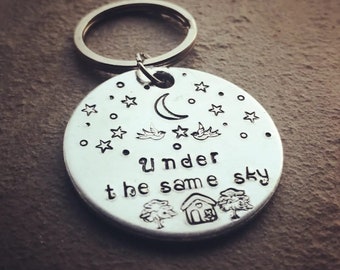 Under The Same Sky Keyring - Hand Stamped Keychain - Long Distance Gift - Travel Gift - Keepsake Gift