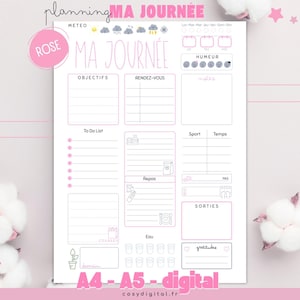 May include: A pink and white daily planner with the text "MA JOURNÉE" and sections for objectives, appointments, to-do list, meals, and more. Includes weather icons and a mood tracker. The planner is available in A4 and A5 digital formats.