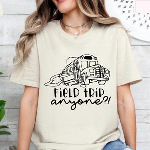 Field Trip Anyone Shirt, Teacher Shirt, Field Trip Matching Teacher Tee, Magic School Bus Shirt, Seatbelts Everyone, Field Trip Vibes Shirt