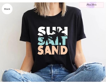 Sun Salt Sand Shirt, Summer Vacation Shirts Summer Vibes Shirt, Beach Shirt, Holiday Shirt, Vacation Shirt, Beach Shirts