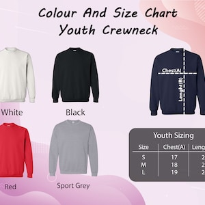 May include: A color and size chart for youth crewneck sweatshirts. The available colors are white, black, red, and sport grey. The chart includes chest and length measurements in inches for sizes small, medium, and large.