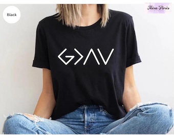 God is Greater Shirt, Religious Christian Faith Tee