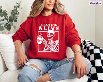 Staying Alive Coffee Skeleton Sweatshirt, Halloween Vintage Hoodie