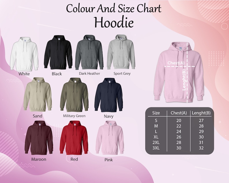 May include: A color and size chart for hoodies. The chart displays hoodies in various colors, including white, black, dark heather, sport grey, sand, military green, navy, maroon, red, and pink. A size chart is also included, showing chest and length measurements.