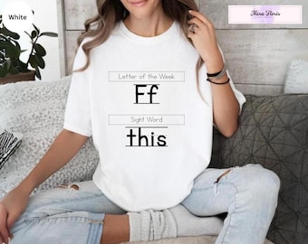 Funny Teacher Shirt, Letter of The Week Tee, Sight Word