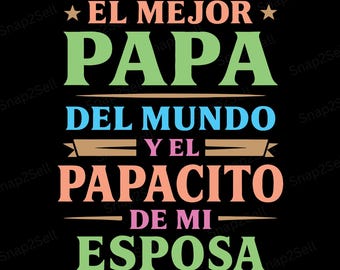 El Mejor Papá del Mundo PNG: Funny Latino Father's Day Design (Digital Download