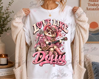 Love Like Dolly Parton PNG, Pink Cowgirl Cat, Country Music Sublimation (Digital Download)