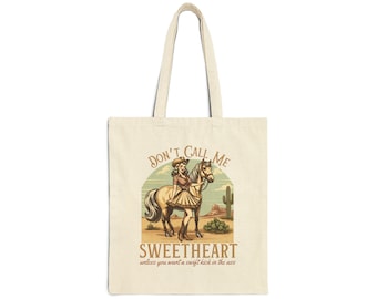 Don't Call Me Sweetheart Cotton Canvas Tote Bag