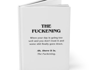 The F*ckening Hardcover Journal Matte