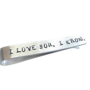 I love you I know Tie Clip, Personalized Tie Clip, Men Father Gift, star wars, Wedding Gift