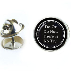 Do Or Do Not Tie Tack, There is No Try Tie Pin, Personalized Tie Tack, Personalized Lapel Pin, Personalized Gift image 1