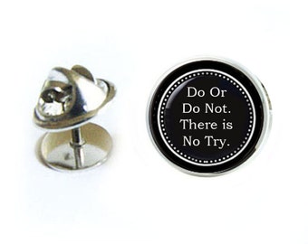 Do Or Do Not Tie Tack, There is No Try Tie Pin, Personalized Tie Tack, Personalized Lapel Pin, Personalized Gift