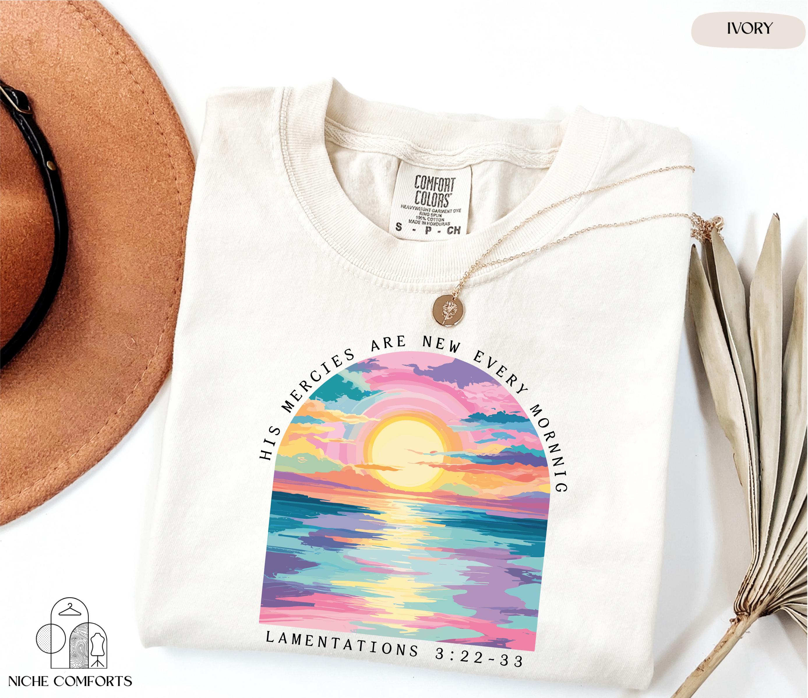 Comfort Colors® His Mercies Are New Every Morning Shirt, Bible Verse Tee, Faith Shirt, Religious Tee, Church Group Shirt, Bible Affirmations