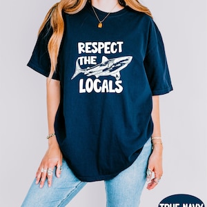 Respect the Locals Shirt, Comfort Colors® Save Our Oceans Tee, Earth Day Shirt, Ocean Lover Shirt, Save the Shark, Protect Our Oceans Shirt