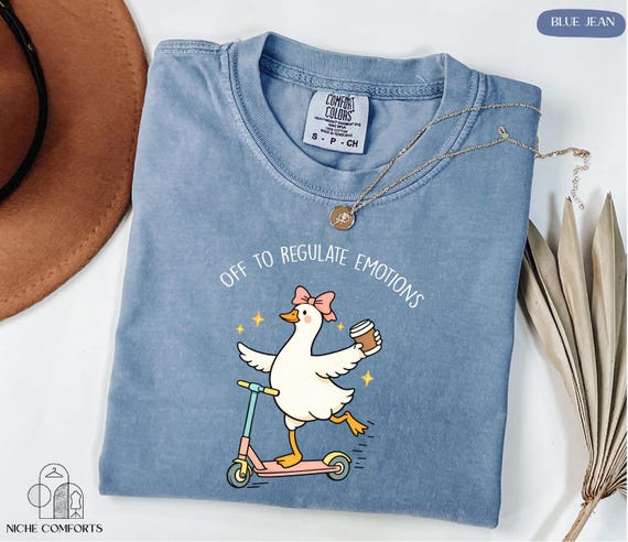 Comfort Colors® Off To Regulate Emotions Shirt, Silly Goose Shirt, Mental Health Shirt, Teacher Shirt, Therapist Shirt, Counselor Gift