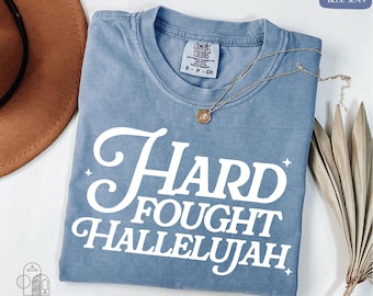 Comfort Colors® Hard Fought Hallelujah Shirt, Christian Gift, Bible Verse Shirt, Religious Shirt, Jesus Lover Shirt, Retro Christian Shirt