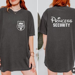 Comfort Colors® Princess Security Shirt, Disney Princess Tee, Disney Back and Front Princess Security Tee, Disneyland Family Vacation Shirt