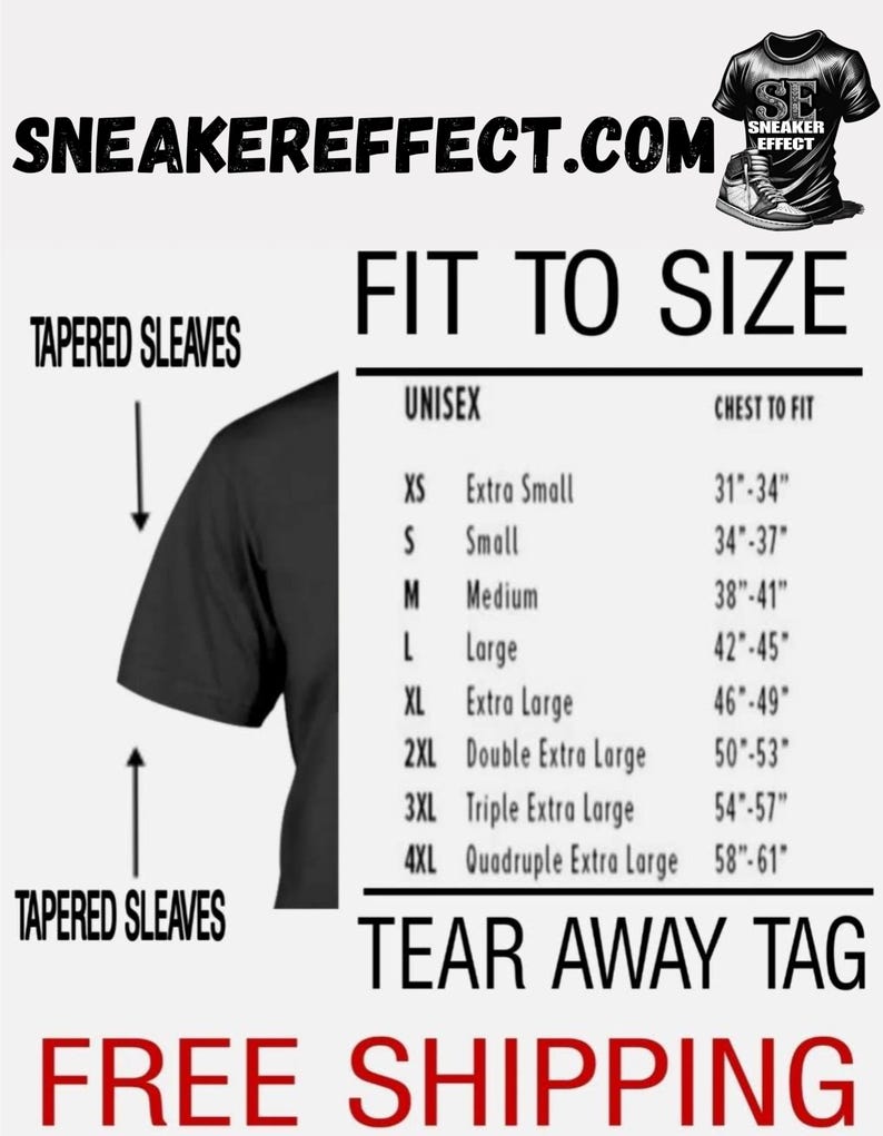 Może przedstawiać: Czarny T-shirt z zwężanymi rękawami i tabelą rozmiar&oacute;w dla unisex. Tabela pokazuje wymiary klatki piersiowej w calach dla rozmiar&oacute;w XS do 4XL. Tekst "SNEAKEREFFECT.COM" i "FIT TO SIZE" znajduje się w g&oacute;rnej części obrazu. Tekst "TEAR AWAY TAG" i "FREE SHIPPING" znajduje się w dolnej części obrazu.