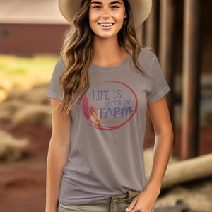 Life on a farm, farm lovers! Unisex t-shirt. Life on a farm is better, cowgirl farm life or cowboy farm life, life is better on the farm!