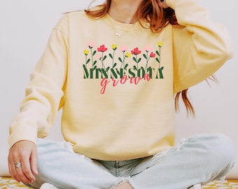 Minnesota Grown Sweatshirt with Flowers | Floral Minnesota Crewneck | Cozy State Pride Pullover Gift for Her or Him