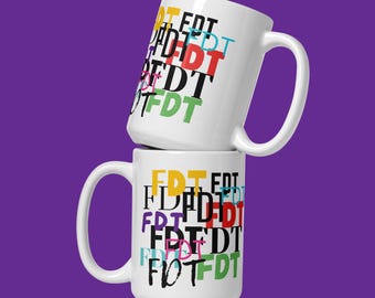 FDT Mug for Democrats - Anti Trump Coffee Mug - Political Statement Cup