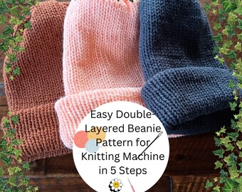 Easy Double-Layered Beanie Pattern for Knitting Machine - 5-Step Guide to Create Cozy Winter Hats