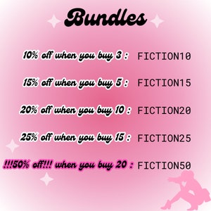 May include: Pink and white background with black text listing discounts for buying multiple items. The text reads "Bundles" at the top and lists discounts for buying 3, 5, 10, 15, and 20 items. The discounts are 10%, 15%, 20%, 25%, and 50% off, respectively. Each discount is followed by a code, such as "FICTION10".
