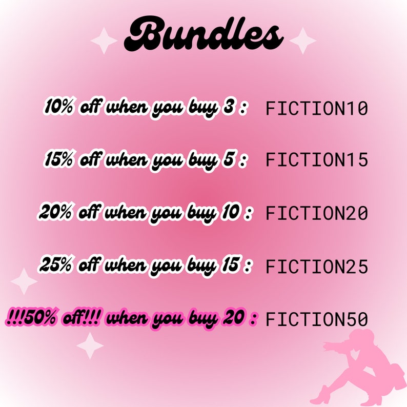 May include: Pink and white background with black text listing discounts for buying multiple items. The text reads "Bundles" at the top and lists discounts for buying 3, 5, 10, 15, and 20 items. The discounts are 10%, 15%, 20%, 25%, and 50% off, respectively. Each discount is followed by a code, such as "FICTION10".
