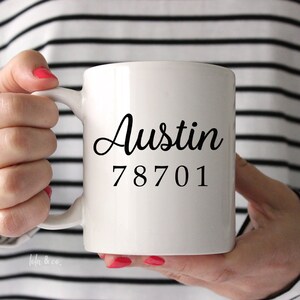 Custom City & Zip Code Mug, favorite city mug, city mug, housewarming gift, hostess gift, favorite city, new city gift, favorite town