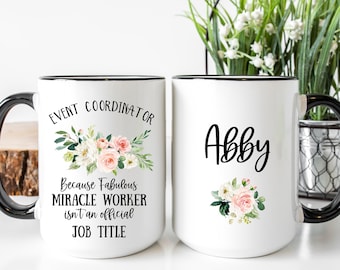 Wedding Coordinator Gift, Because Fabulous Miracle Worker Is Not An Official Job Title, Wedding Planner Gift, Wedding Coordinator gift mug
