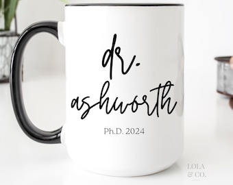 Personalized PhD Graduation Mug: Doctor Gift, Doctorate Degree