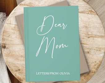 Personalized Mom Journal: Letters To Mom, Custom Keepsake Notebook
