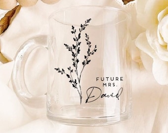 Personalized Future Mrs Mug For Her Fiancé Coffee Mug Bridal Shower Gift Custom Gift Idea Bride To Be Glass Mug For Future Mrs Custom Cup
