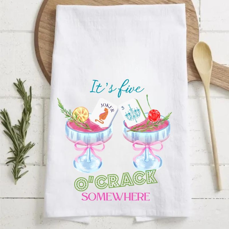Mahjong Gift It's Five O'Crack Somewhere Tea Towel for Mahjong Friends Hostess Gift Christmas gift, Preppy Gift, Hand Towel, Hostess Gift