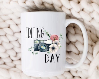 Photographer Mug, Gift for Photographer, Editing Day Gift Mug, Wedding Photographer, family photographer thank you gift mug