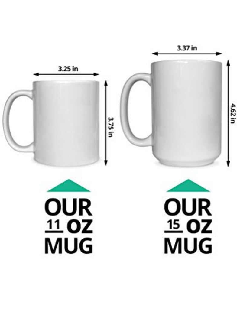 May include: Two white ceramic mugs with black text. The smaller mug is 11 ounces and the larger mug is 15 ounces. Both mugs have a green arrow pointing upwards above the text.
