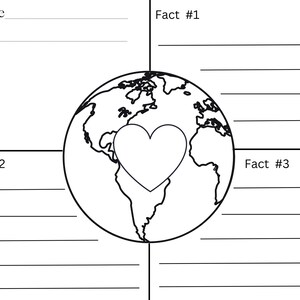May include: A black and white illustration of the Earth with a heart in the center. The image is divided into four sections with lines for writing. The sections are labeled "Fact #1", "Fact #2", "Fact #3", and "Name" and "Date".