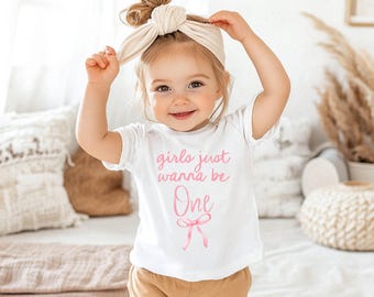 Coquette First Birthday Shirt: "Girls Just Wanna Be One" Tee