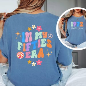 Custom 50th Birthday Comfort Colors Shirt: In My Fifties Era Tee