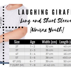 May include: Size chart for a Laughing Giraffe long and short sleeve shirt for youth. The chart shows sizes 2T through 7 (S)/8T (M) with corresponding ages, widths in centimeters, and lengths in centimeters.