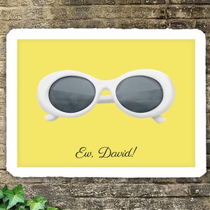 Schitt's Creek Wall Art | Poster | Print | Quote | 12″×16″ | 18″×24″