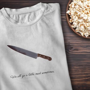 Psycho unisex t-shirt |  Classic Quote