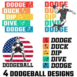 以下が含まれることがあります： 4つのドッジボールデザインのグラフィックデザイン。デザインには、さまざまな色の「Dodge、Duck、Dip、Dive、Dodge」という言葉と、ドッジボール選手のイラストが描かれています。「4 Dodgeball Designs」というテキストも含まれています。