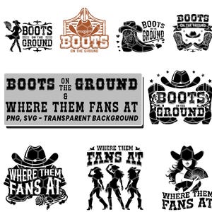Boots on the ground and Where them fans at Bundle SVG PNG | Line Dance svg cutfiles for cricut | Cowgirl Boots clipart design svg png