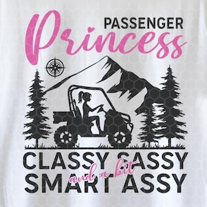 Passenger Princess SVG PNG | UTV svg cutfiles for cricut | Side by side utv  svg png | Sassy utv riding svg | Adventure Lover Tshirt Design