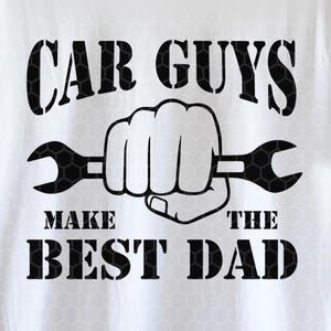 Car guys make the best dad svg png | Mechanic silhouette and svg cutfiles for cricut | Funny mechanic dad tshirt design |Diesel Mechanic svg