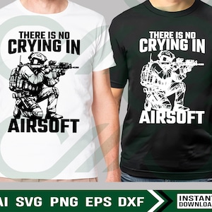 Airsoft SVG PNG | Airsoft svg cutfiles for cricut | Born to play airsoft svg | There is no crying in airsoft svg png | Commercial use