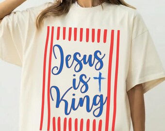 Jesus Is King Shirt,Religious Mom Shirt,Jesus Shirt,Christianity Gift,Bible Verse Tee,Jesus T-Shirt,Religious Shirt For Women,Faith Tee
