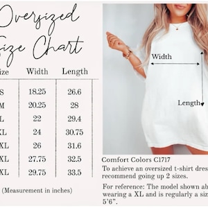 May include: An oversized white t-shirt with a size chart displaying width and length measurements in inches for sizes S through 4XL. The chart includes the text Oversized Size Chart, Comfort Colors C1717, and notes on sizing recommendations.